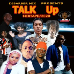 DJ Barber  - Talk Up (Dancehall Mix 2020 Ft Gyptian, Bugle, Teflon, Shenseea, J Love, Takeova)