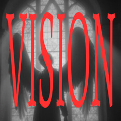 Matthew Plante - VISION