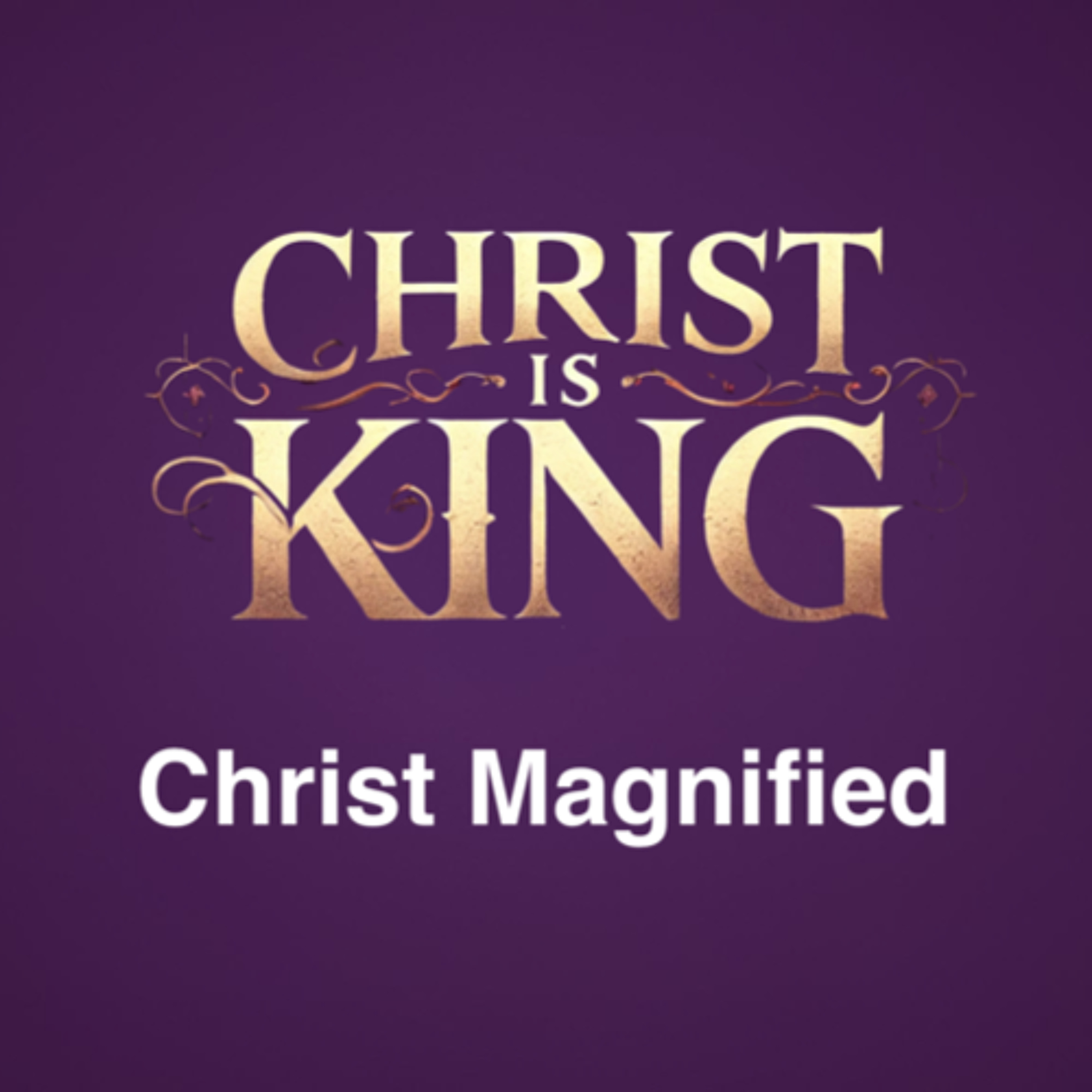 Apr 6/25 | Communion | Christ is King | Christ Magnified | Colossians 3:18-4:1 | Meldon Lutzer episode artwork