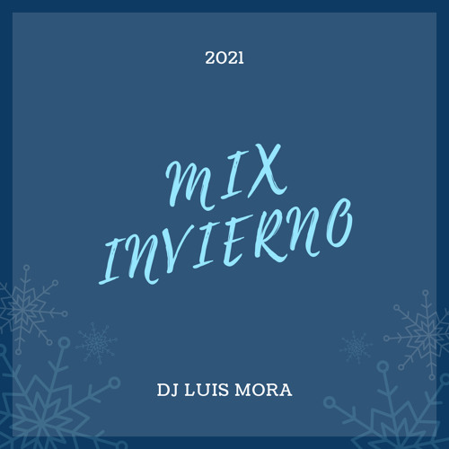 DjLuis Mora - Mix Invierno 2021