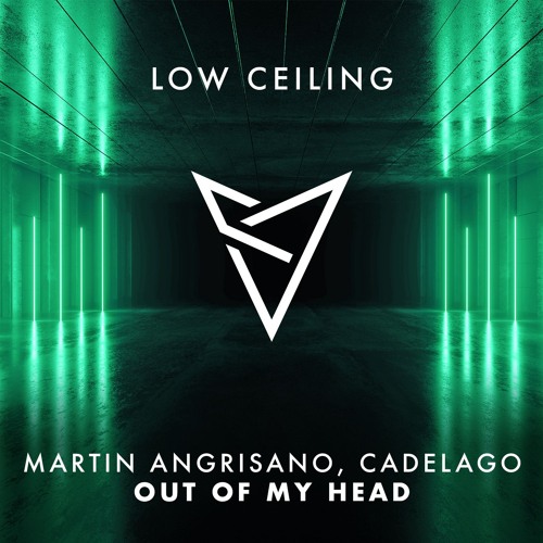 Martin Angrisano (ARG), CADELAGO - OUT OF MY HEAD - [LOW CEILING]