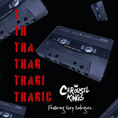 Tragic (feat. Rory Rodriguez)