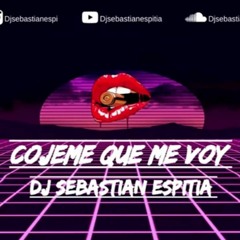 Cojeme Que Me Voy - Dj Sebastian Espitia - Aleteo Zapateo Guaracha Tribal 2020