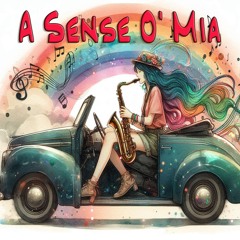 A Sense O' Mia