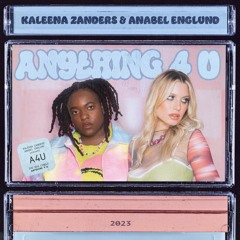Kaleena Zanders & Anabel Englund - Anything 4 U