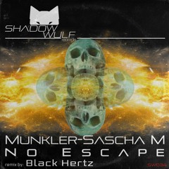 Munkler, Sascha M - No Escape (ORIGINAL MIX) PREVIEW