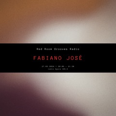 Red Room Grooves Radio #3 w/ Fabiano José | 27.03.2023