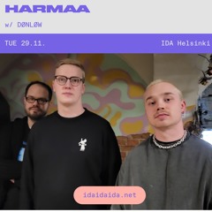 Harmaa Show #033 @ IDA Radio Hki 29.11.2022 with DØNLØW