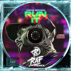 Chris Brown - Run It (Raf Remix)