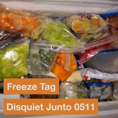 Disquiet Junto Project 0511: Freeze Tag