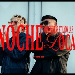 Marcianeke, Lyon La F - Noche Loca
