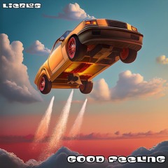 Lieblos - Good Feeling (Edit)