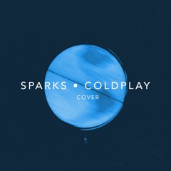 Sparks (Coldplay Cover)