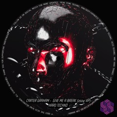 Carter Graham - Give Me A Break (2024 VIP)