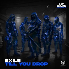 Exile - Till You Drop (OUT NOW)