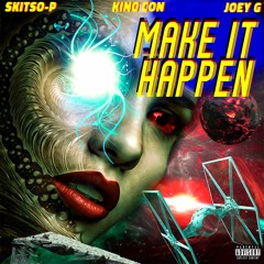 Make It Happen Feat. Joey G