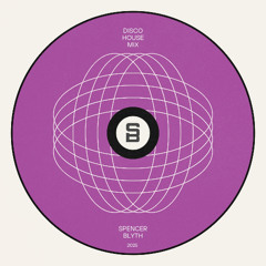 Disco House Mix – Spencer Blyth (Lounge Vibes, Bar Grooves | Purple Disco Machine, Joshwa)