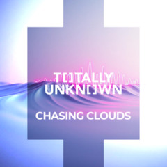 Chasing Clouds