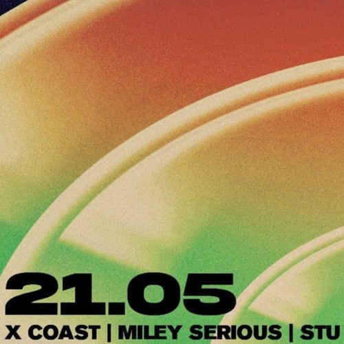 STU // Opening KALT // 21.05.22 // X-COAST & MILEY SERIOUS