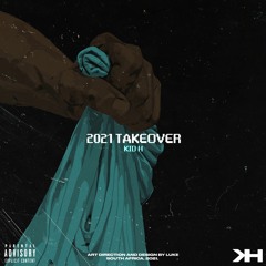 21 TAKEOVER FT BLA BWOI