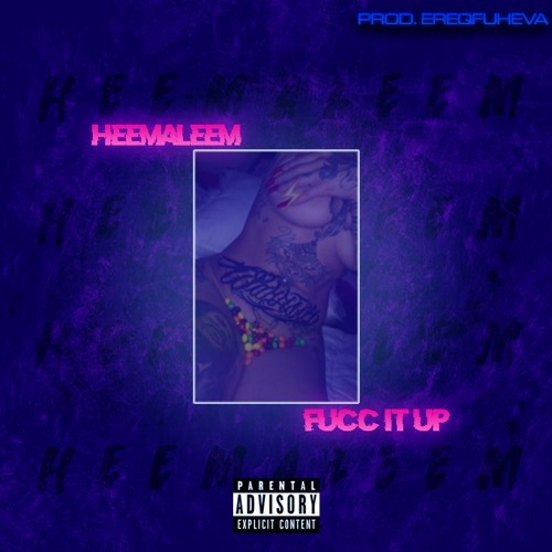 Fucc it up (Prod. Ereqfuheva)