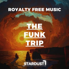 The Funk Trip (Royalty Free Music) PREVIEW
