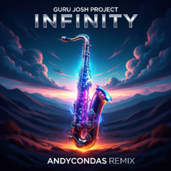 guru josh project - infinity (AndyCondas Remix)