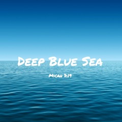 Deep Blue Sea