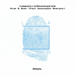 LowaddictsSoundsystem - Hide & Seek (Paul Hazendonk Instrumental)
