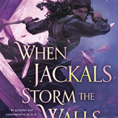 [READ] EBOOK ☑️ When Jackals Storm the Walls (Song of Shattered Sands Book 5) by  Bra