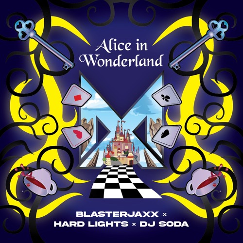 Blasterjaxx X Hard Lights & DJ SODA - Alice In Wonderland
