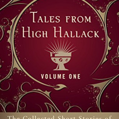 [Download] PDF 📔 Tales from High Hallack Volume One (The Collected Short Stories of