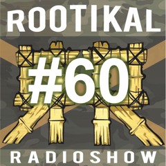 Rootikal Radioshow #60 - 26th March 2020