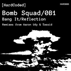 HARD006.1 - Bomb Squad - Bang It