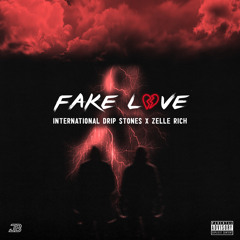 Fake Love (feat. Drip Stone)