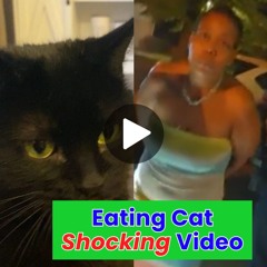 [Watch] Canton Ohio Woman Eats Cat Full Video
