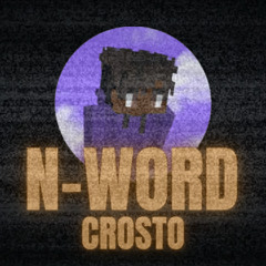 N-WORD by Crosto (prod. Giuliadexe) (mix. Minecart)