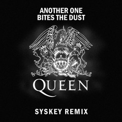 Queen - Another One Bites The Dust (Syskey Remix)[FREE DOWNLOAD]