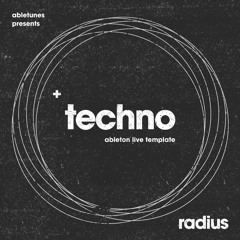 Techno Ableton Template "Radius"