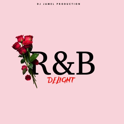 🌹NEW RNB MIX❤️ (R&B DELIGHT) - DJ JAMEL