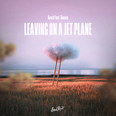 Leaving, On a Jet Plane (feat. Gunnva)