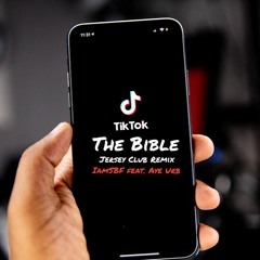 The Bible (Jersey Club Remix) feat.  Aye Urb