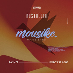 Mousike Podcast Ep.005 - Akiko