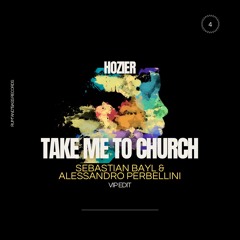 HOZIER - TAKE ME TO CHURCH (SEBASTIAN BAYL & ALESSANDRO PERBELLINI VIP EDIT).mp3