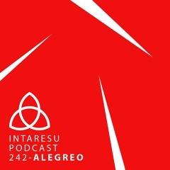Intaresu Podcast 242 - alegreO