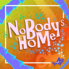 NoBodY's HoMe