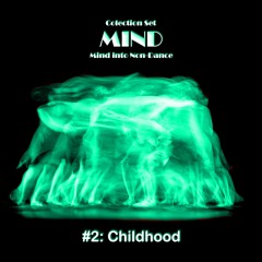 MIND Vol. 2: Childhood (Switch Disco, Avicii, ABBA, Backstreet Boys, Meduza)