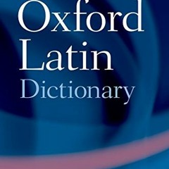 [ACCESS] EBOOK 📂 Pocket Oxford Latin Dictionary by  Grocyn Lecturer James Morwood [P