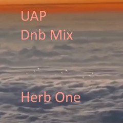 UAPs DnB Mix (Unidentified Anomalous Phenomena) By Herb One