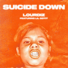Suicide Down (feat. Lil Gotit)